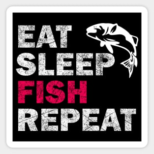 Eat Sleep Fish Repeat - Fish Lovers Gift Magnet